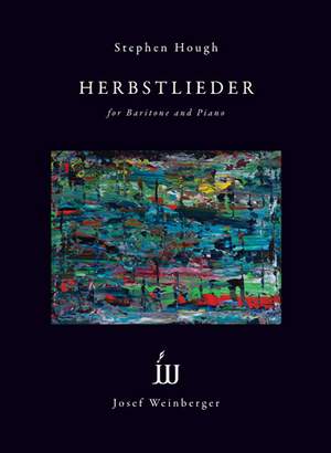 Stephen Hough: Herbstlieder (baritone and piano)