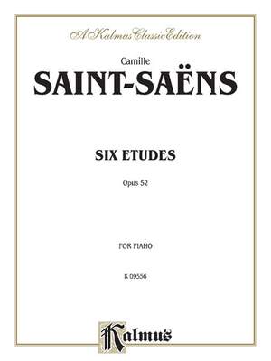 Camille Saint-Saëns: Six Etudes, Op. 52