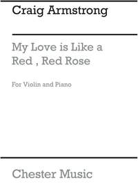 Craig Armstrong: My Love Is Like A Red, Red Rose (Violin/Piano)