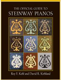 Kirkland: The Official Guide to Steinway Pianos