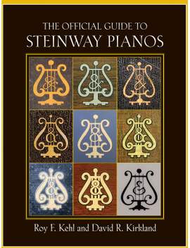 Kirkland: The Official Guide to Steinway Pianos