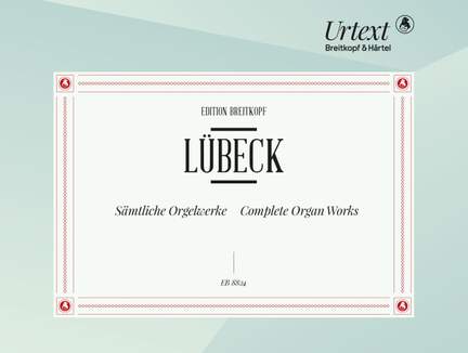 Lübeck: Sämtliche Orgelwerke