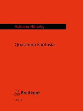 Hölszky: Quasi una Fantasia