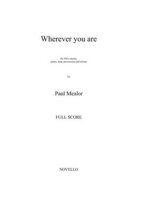 Paul Mealor: Wherever You Are - Full Score
