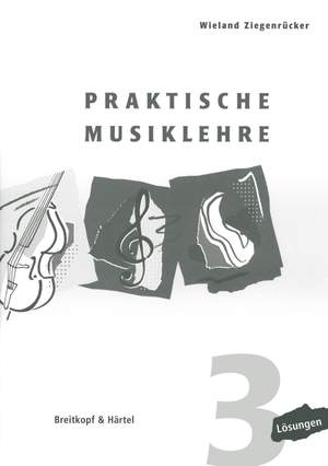 Ziegenrücker: Praktische Musiklehre Lösungsheft 3