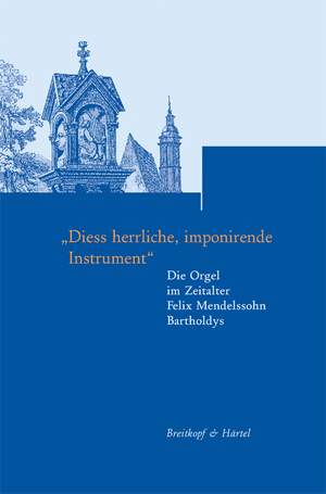 Hartinger: Dies herrliche, imponierende Instrument