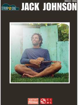 Jack Johnson - Strum & Sing