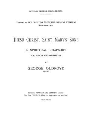 George Oldroyd: Jhesu Christ Saint Mary's Sone