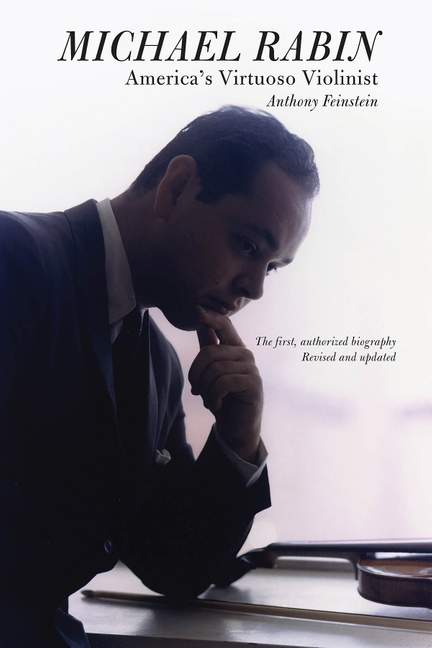 Michael Rabin - America's Virtuoso Violinist