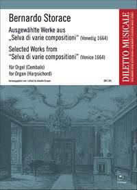 Bernardo Storace: Ausgewählte Werke aus Selva di varie compositioni