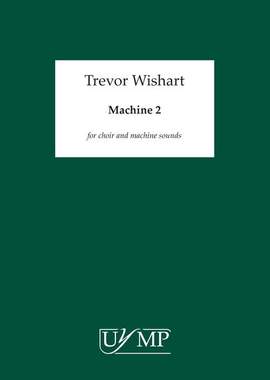Trevor Wishart: Machine 2