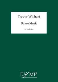 Trevor Wishart: Dance Music