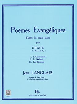 Langlais: 3 Poèmes évangéliques