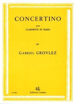 Grovlez, Gabriel: Concertino (clarinet and piano)