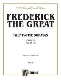 Frederick the Great: Twenty-five Sonatas, Volume III (Nos. 13-18)