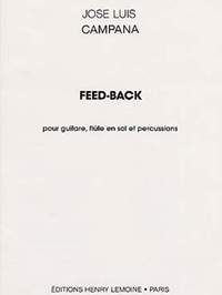 Campana, Jose-Luis: Feed-Back (flute, guitar and percussion)