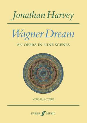 Harvey, Jonathan: Wagner Dream (vocal score)