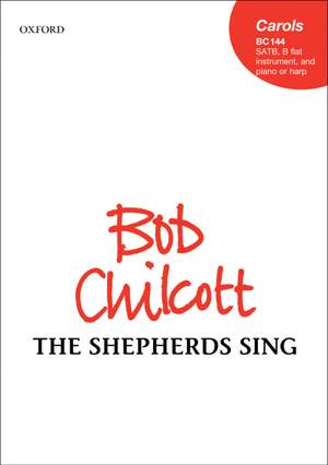 Chilcott, Bob: The shepherds sing