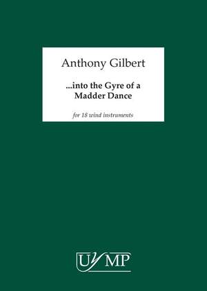 Anthony Gilbert: into the Gyre of a Madder Dance