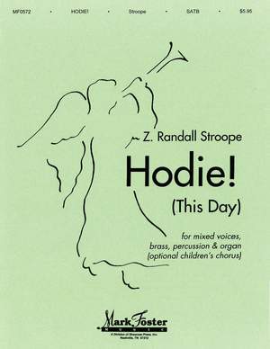 Z. Randall Stroope: Hodie! (This Day)