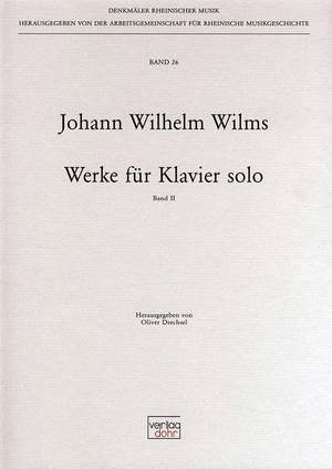 Wilms, J W: Piano Works Volume 2
