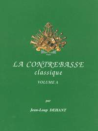 Dehant, Jean-Loup: Contrebasse classique, La Vol.A