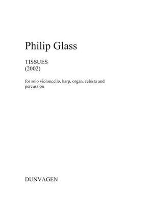 Philip Glass: Tissues No.1,2,5,6, and 7