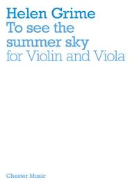 Helen Grime: To See The Summer Sky (Violin/Viola)
