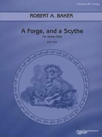 Baker, R A: A Forge, and a Scythe
