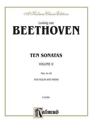 Ludwig van Beethoven: Ten Violin Sonatas, Volume II (Nos. 6-10)