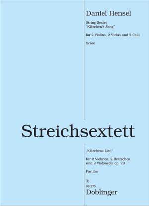 Daniel Hensel: Streichsextett Klärchens Lied
