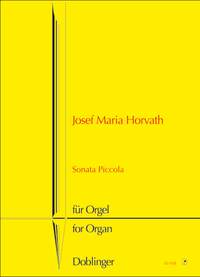 Josef Maria Horvath: Sonata Piccola
