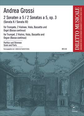 Andrea Grossi: 2 Sonaten -Sonata Decima, Sonata Undecima A Cinqua