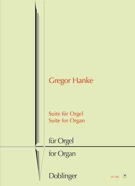 Gregor Hanke: Suite für Orgel