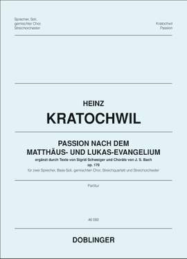 Heinz Kratochwil: Passion Nach Dem Matthäus- und Lukas-Evangelium