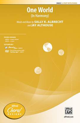 Sally K. Albrecht/Jay Althouse: One World 2-Part