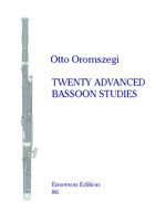 Oromszegi: 20 Advanced Bassoon Studies (not avant garde)