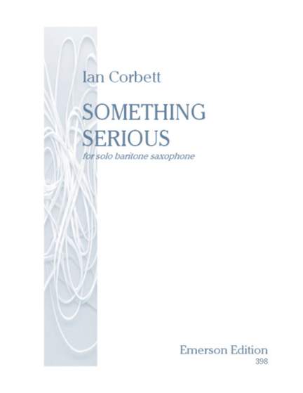 Corbett: Something Serious
