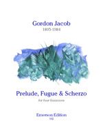 Jacob: Prelude, Fugue and Scherzo