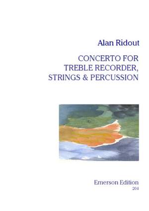 Ridout: Concerto for Treble Recorder, Strings & Percussion (1979)