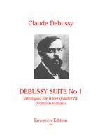 Debussy: Suite No.1