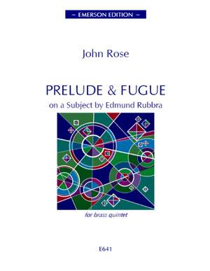 Rose: Prelude & Fugue on a subject by Edmund Rubbra