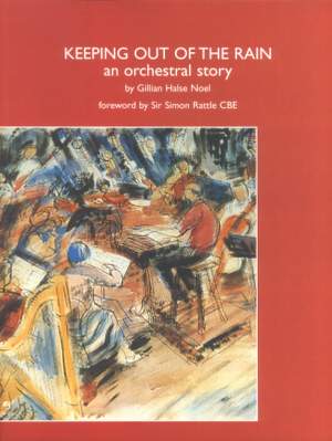 Noel: Keeping out of the Rain - an orchestral story