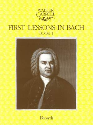 Carroll: First Lessons in Bach Book 1