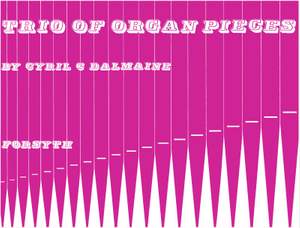 Dalmaine: Trio of Organ Pieces