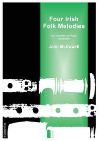 McDowell, John: Four Irish Folk Melodies