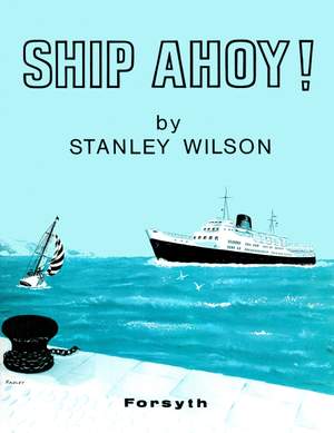 Wilson: Ship Ahoy