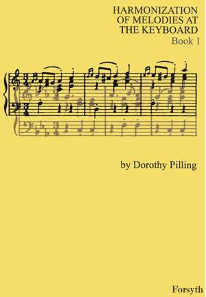 Pilling: Harmonization of Melodies at the Keyboard Book 1