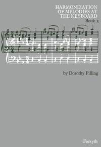 Pilling: Harmonization of Melodies at the Keyboard Book 3
