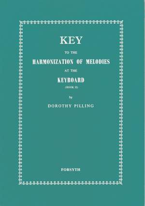 Pilling: Key to Harmonization of Melodies at the Keyboard Book 2